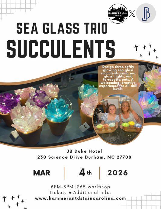 03/04/26 Seaglass Succulent Trio Workshop at the JB Duke hotel in Durham