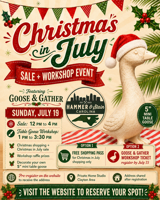 07/19/26 HSC Goose & Gather: Christmas in July Sale + Workshop